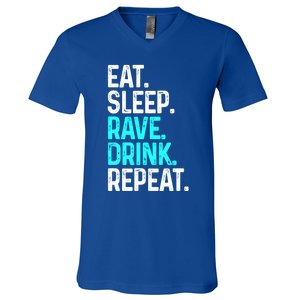 Eat Sleep Rave Repeat Funny Raving Gift V-Neck T-Shirt