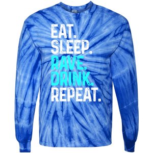 Eat Sleep Rave Repeat Funny Raving Gift Tie-Dye Long Sleeve Shirt