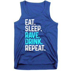 Eat Sleep Rave Repeat Funny Raving Gift Tank Top