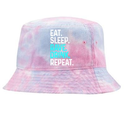 Eat Sleep Rave Repeat Funny Raving Gift Tie-Dyed Bucket Hat