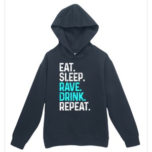 Eat Sleep Rave Repeat Funny Raving Gift Urban Pullover Hoodie