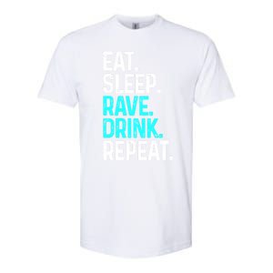 Eat Sleep Rave Repeat Funny Raving Gift Softstyle CVC T-Shirt