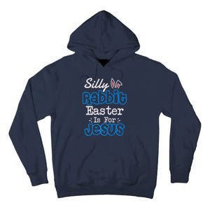 Easter Silly Rabbit Easter Is For Jesus Premium Tall Hoodie