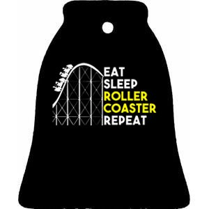 Eat Sleep Roller Coaster Repeat Funny Roller Coasters Ceramic Bell Ornament