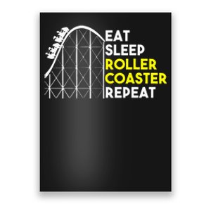 Eat Sleep Roller Coaster Repeat Funny Roller Coasters Poster