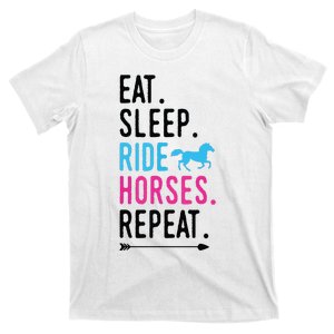 Eat Sleep Ride Horses Repeat Horse Ride Equestrian For Girl T-Shirt