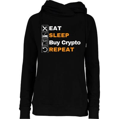 Eat Sleep Repeat Buy Crypto Bitcoin Blockchain Crypto Womens Funnel Neck Pullover Hood