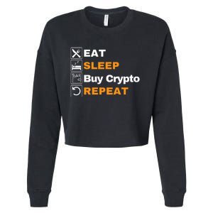 Eat Sleep Repeat Buy Crypto Bitcoin Blockchain Crypto Cropped Pullover Crew