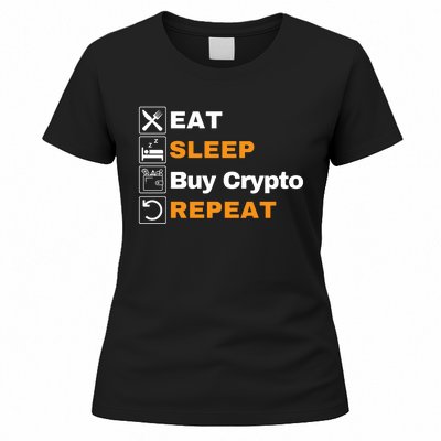 Eat Sleep Repeat Buy Crypto Bitcoin Blockchain Crypto Women's T-Shirt