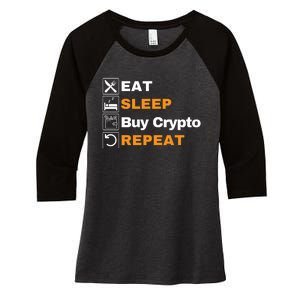 Eat Sleep Repeat Buy Crypto Bitcoin Blockchain Crypto Women's Tri-Blend 3/4-Sleeve Raglan Shirt