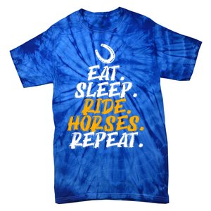 Eat Sleep Ride Horses Repeat Horse Horseback Riding Cool Gift Tie-Dye T-Shirt