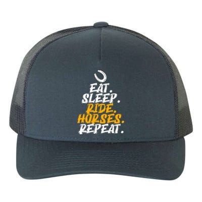 Eat Sleep Ride Horses Repeat Horse Horseback Riding Cool Gift Yupoong Adult 5-Panel Trucker Hat