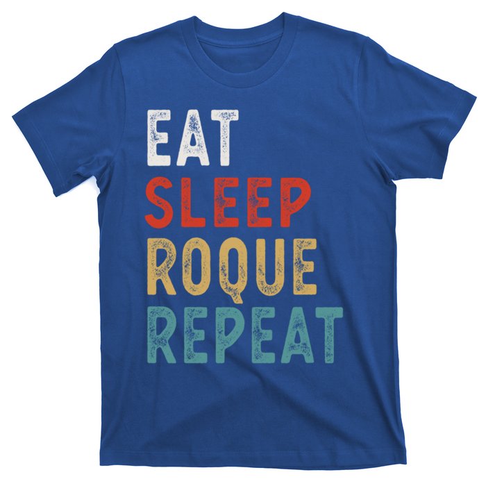 Eat Sleep Roque Repeat Funny Roque Player Gift Idea Vintage Gift T-Shirt