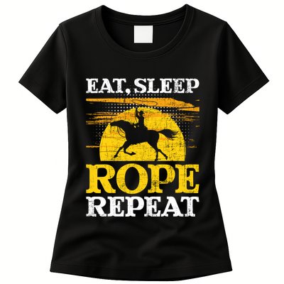 Eat Sleep Rope Repeat Cowboy Header Heeler Roping Lover Womens T-Shirt
