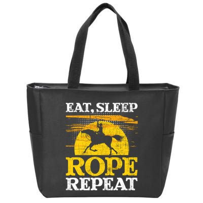 Eat Sleep Rope Repeat Cowboy Header Heeler Roping Lover Zip Tote Bag