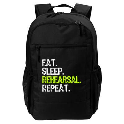 Eat Sleep Rehearsal Repeat Theatre Actor Theater Funny Gift Daily Commute Backpack