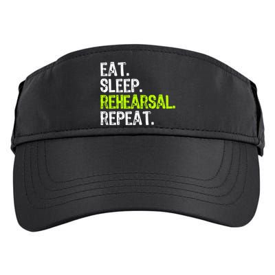 Eat Sleep Rehearsal Repeat Theatre Actor Theater Funny Gift Adult Drive Performance Visor