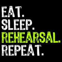 Eat Sleep Rehearsal Repeat Theatre Actor Theater Funny Gift Drawstring Bag