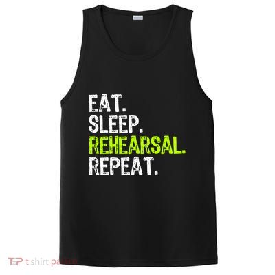 Eat Sleep Rehearsal Repeat Theatre Actor Theater Funny Gift PosiCharge Competitor Tank