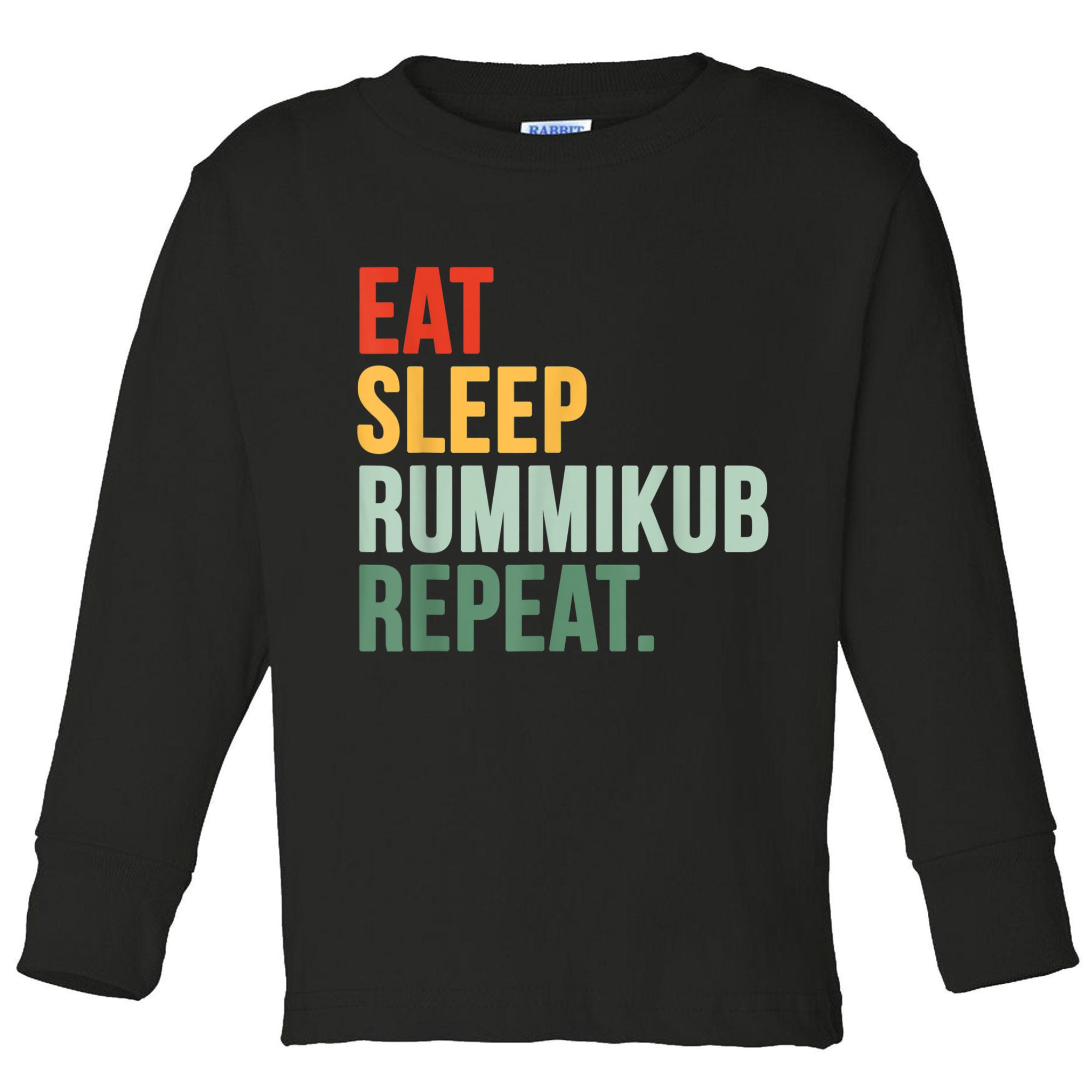 Eat Sleep Rummikub Repeat Multicolored Font Toddler Long Sleeve Shirt