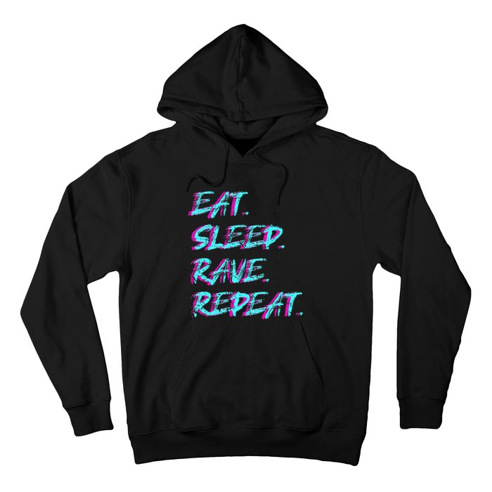 Eat Sleep Rave Repeat Hoodie