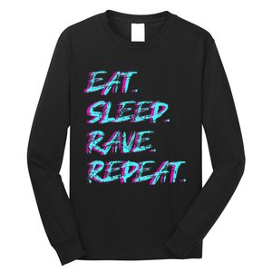 Eat Sleep Rave Repeat Long Sleeve Shirt