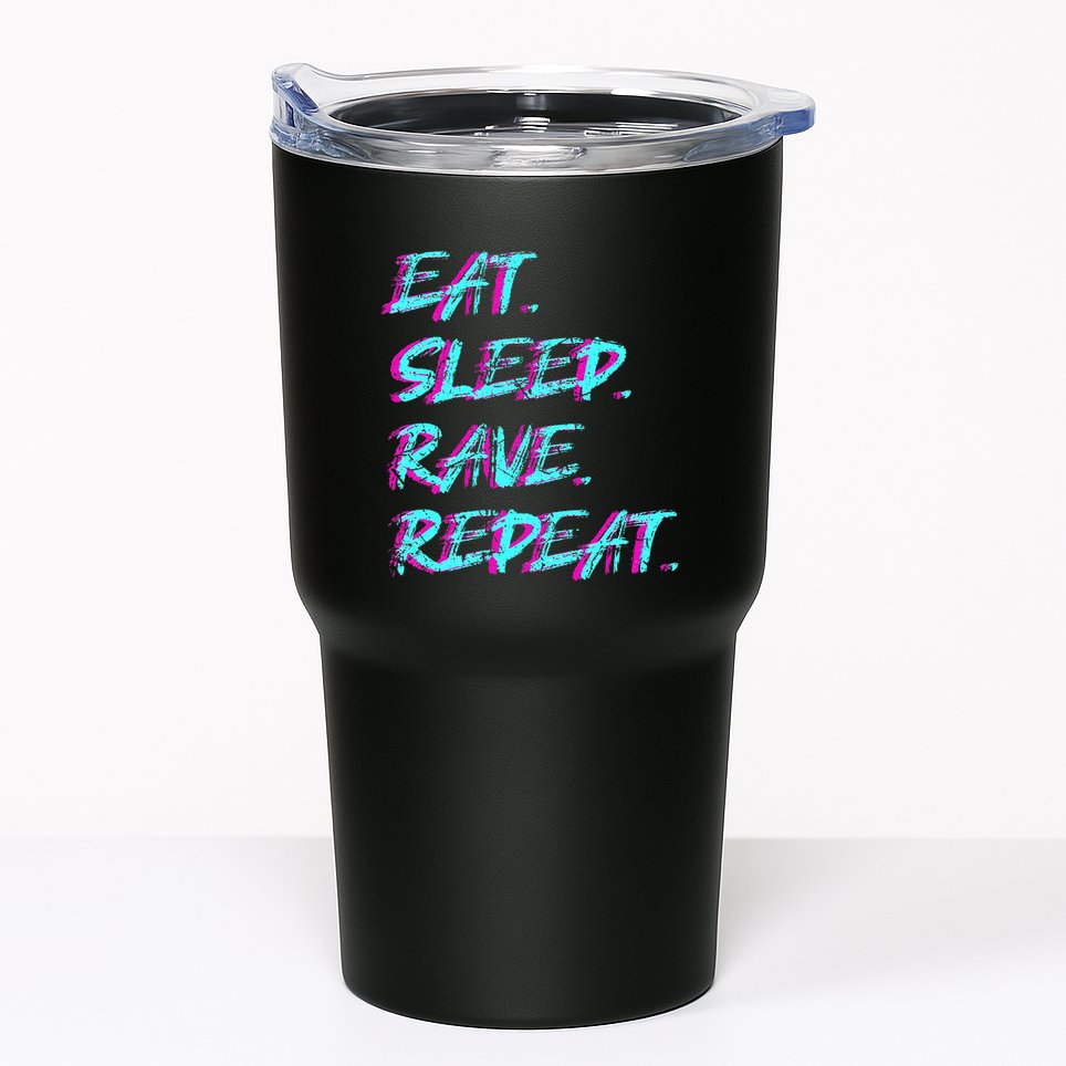 Eat Sleep Rave Repeat Tumbler