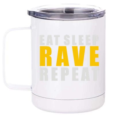 EAT SLEEP RAVE REPEAT 12 oz Stainless Steel Tumbler Cup