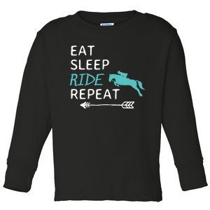 Eat Sleep Ride Horses Repeat Horseback Riding Toddler Long Sleeve Shirt