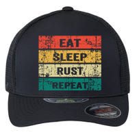 Eat Sleep Rust Repeat Funny Gaming Sports Meme Flexfit Unipanel Trucker Cap