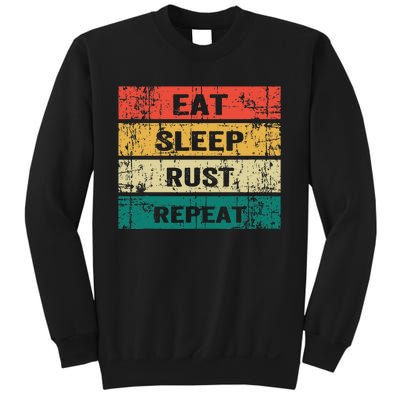 Eat Sleep Rust Repeat Funny Gaming Sports Meme Sweatshirt