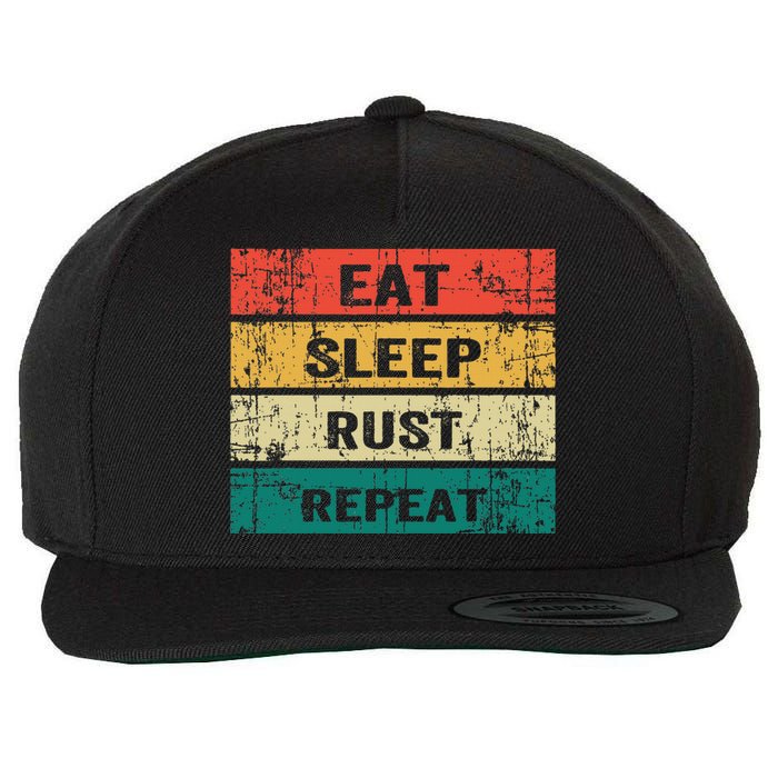 Eat Sleep Rust Repeat Funny Gaming Sports Meme Wool Snapback Cap