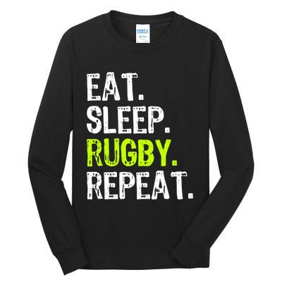 Eat Sleep Rugby Repeat Player Fan Lover Funny Tall Long Sleeve T-Shirt