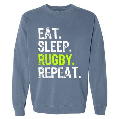 Eat Sleep Rugby Repeat Player Fan Lover Funny Garment-Dyed Sweatshirt