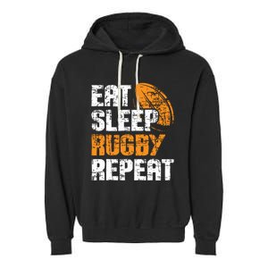 Eat Sleep Rugby Repeat Rugby Player Coach Sports Lover Garment-Dyed Fleece Hoodie