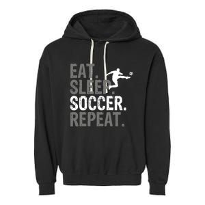 Eat Sleep Soccer Repeat Soccer Graphic Garment-Dyed Fleece Hoodie