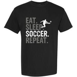 Eat Sleep Soccer Repeat Soccer Graphic Garment-Dyed Heavyweight T-Shirt