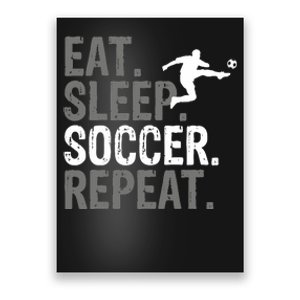 Eat Sleep Soccer Repeat Soccer Graphic Poster