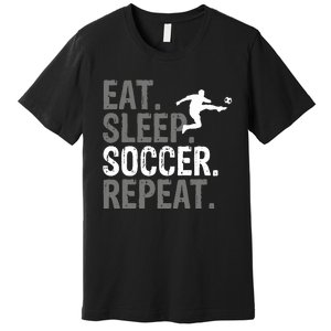 Eat Sleep Soccer Repeat Soccer Graphic Premium T-Shirt