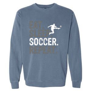 Eat Sleep Soccer Repeat Soccer Graphic Garment-Dyed Sweatshirt