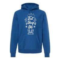 Eat Sleep Ski Skier Gift Premium Hoodie