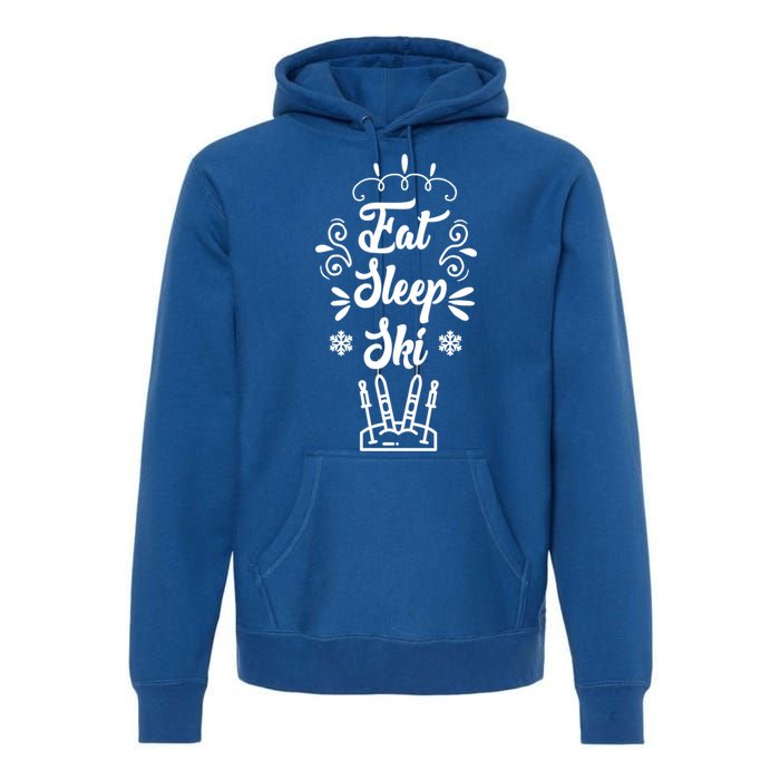 Eat Sleep Ski Skier Gift Premium Hoodie