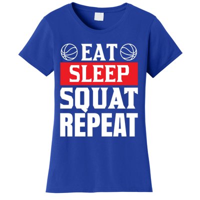 Eat Sleep Squat Repeat Gym Workout Gift Women's T-Shirt