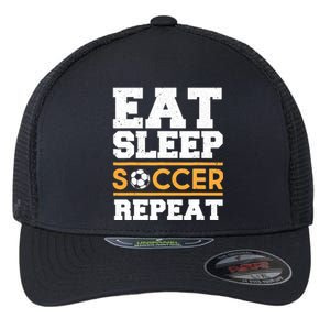 Eat Sleep Soccer Repeat Cool Soccer Player Gift Flexfit Unipanel Trucker Cap