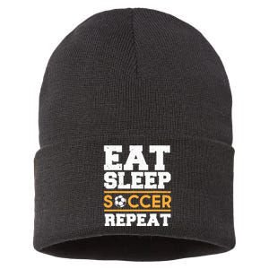 Eat Sleep Soccer Repeat Cool Soccer Player Gift Sustainable Knit Beanie