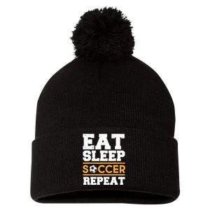 Eat Sleep Soccer Repeat Cool Soccer Player Gift Pom Pom 12in Knit Beanie