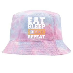 Eat Sleep Soccer Repeat Cool Soccer Player Gift Tie-Dyed Bucket Hat