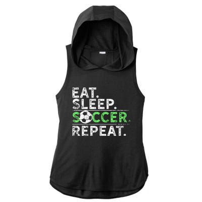 Eat Sleep Soccer Repeat For Soccer Player Coach Gift Ladies PosiCharge Tri-Blend Wicking Draft Hoodie Tank