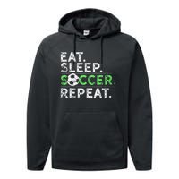 Eat Sleep Soccer Repeat For Soccer Player Coach Gift Performance Fleece Hoodie