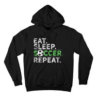 Eat Sleep Soccer Repeat For Soccer Player Coach Gift Hoodie